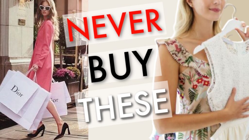 A video about things well-dressed women don't spend their money on