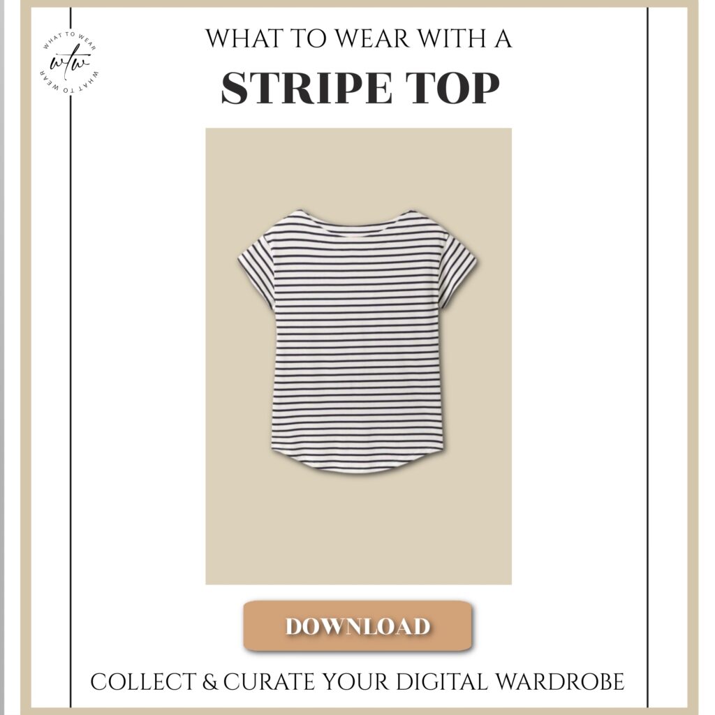 Digital wardrobe guide with 20 styling ideas with a classic Breton stripe top